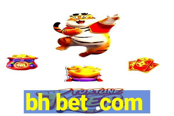 bh bet .com